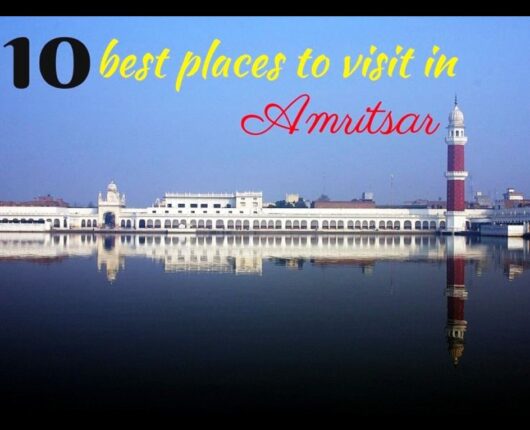 10 Must See Attractions in Amritsar