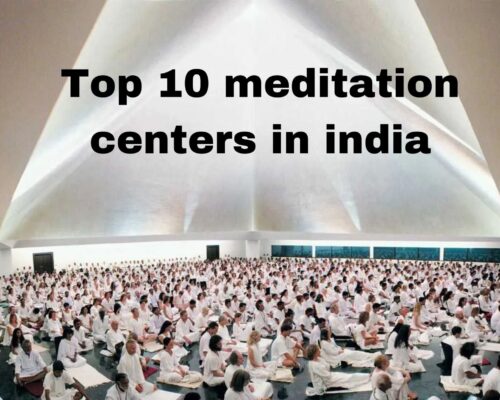 top 10 meditation centers in india