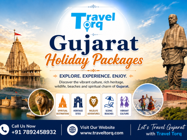 Gujarat Holiday Packages: Explore the Vibrant Heart of Western India with Travel Torq