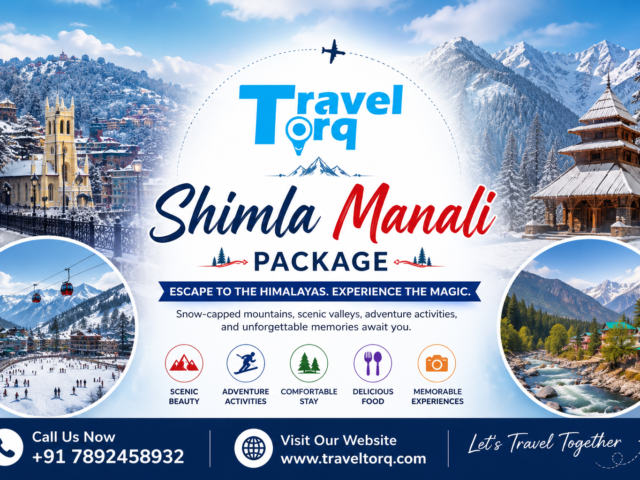 Shimla Manali Package: Experience the Best of Himachal Pradesh with Travel Torq