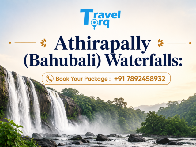 Athirapally (Bahubali) Waterfalls: Kerala’s Most Spectacular Natural Wonder