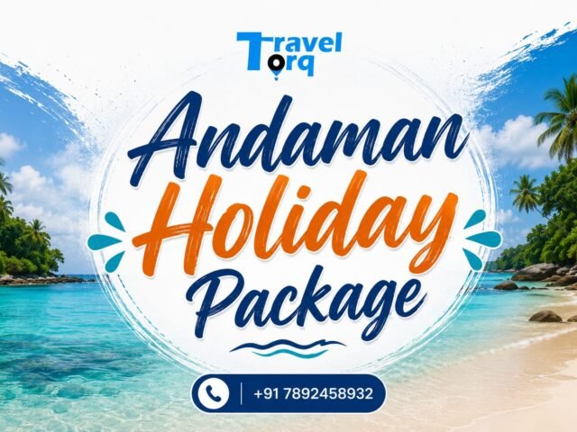 Andaman Holiday Package: Your Ultimate Island Escape