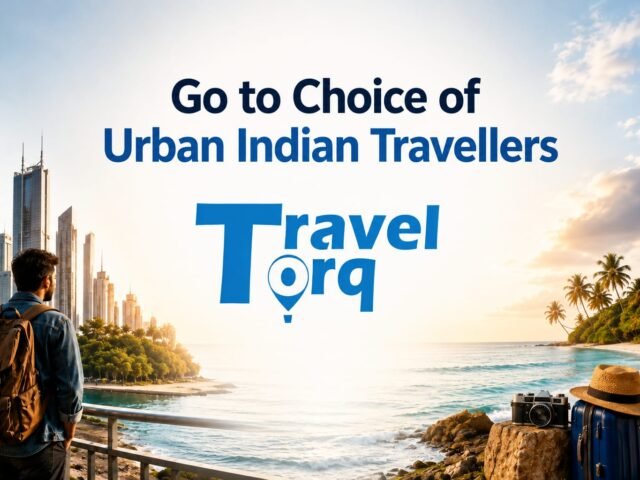 Holiday Packages – The Go-To Choice of Urban Indian Travellers